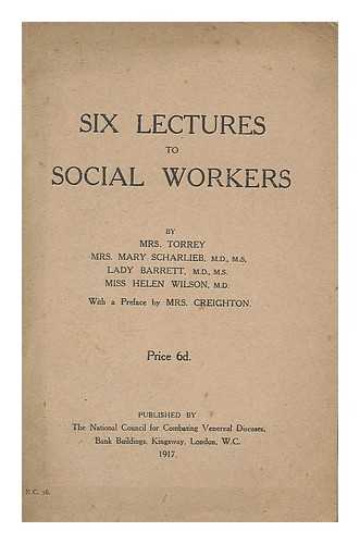 Torrey, Margaret Rebecca - Six Lectures to Social Workers