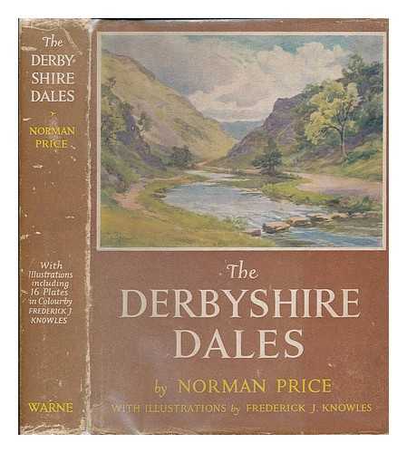 PRICE, NORMAN - The Derbyshire dales