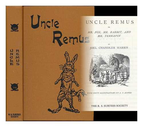 Harris, Joel Chandler (1848-1908) - Uncle Remus : or Mr. Fox, Mr. Rabbit and Mr. Terrapin