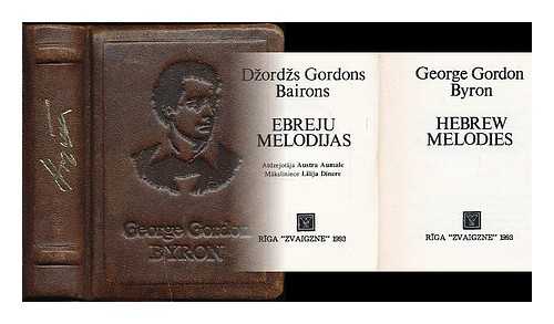 BYRON, GEORGE GORDON BYRON, BARON (1788-1824) - Hebrew melodies = Ebreju melodijas / George Gordon Byron
