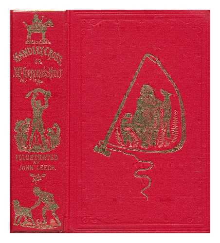 Smith Surtees, Robert ; Leech, John (Illus.) - Handley Cross : or, Mr. Jorrocks's hunt