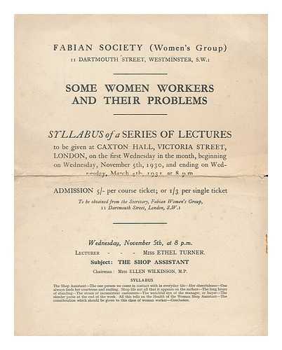 FABIAN SOCIETY (WOMEN'S GROUP) - Some women workers and their problems