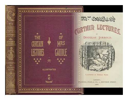 JERROLD, DOUGLAS WILLIAM (1803-1857) - Mrs. Caudle's curtain lectures