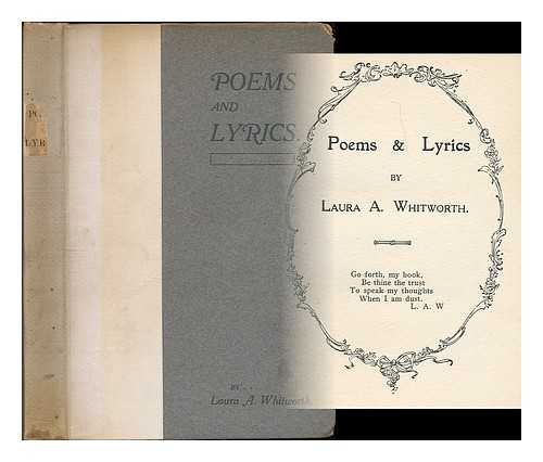 WHITWORTH. LAURA A. - Poems & Lyrics