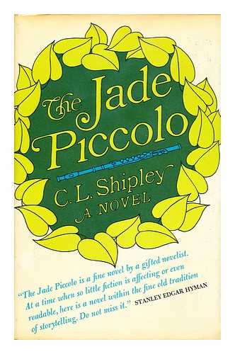 SHIPLEY, C. L. - The Jade Piccolo