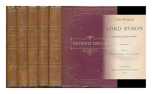 BYRON, GEORGE GORDON BYRON, BARON (1788-1824) - The works of Lord Byron : complete in five volumes