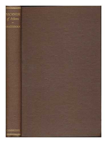 GRAZEBROOK, O. F. (OWEN FRANCIS) - Nicanor of Athens : the autobiography of an unknown citizen