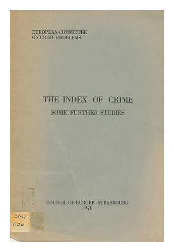 COUNCIL OF EUROPE - The index of crime some further studies