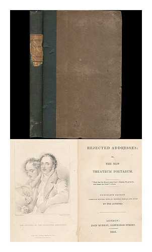 SMITH, JAMES (1775-1839) ; CRUIKSHANK, GEORGE, (1792-1878, ILLUS.) - Rejected addresses : or the new theatrum poetarum / [James and Horatio Smith]