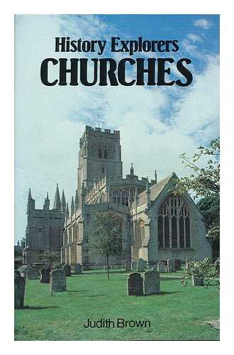 BROWN, JUDITH (1925-) - Churches / Judith Brown ; illustrated by John Shackell