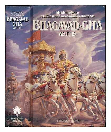 BHAKTIVEDANTA SWAMI, A. C. (1896-1977) - Bhagavad-gita as it is : with the original Sanskrit text, Roman transliteration, English equivalents, translation and elaborate purports