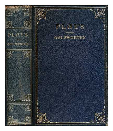 GALSWORTHY, JOHN (1867-1933) - The plays of John Galsworthy