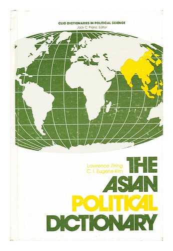 ZIRING, LAWRENCE - The Asian Political Dictionary