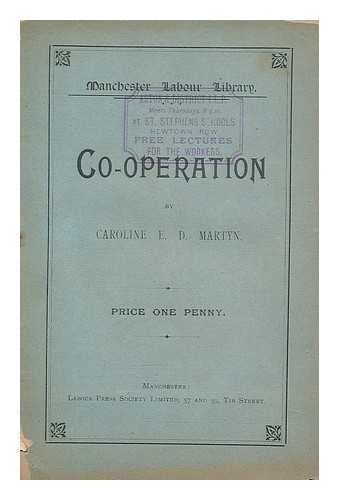 MARTIN, CAROLINE E. D. - Co-operation