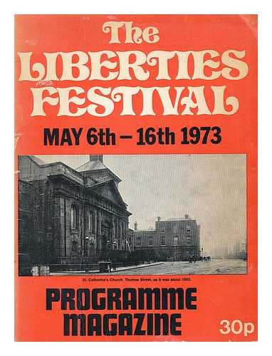 FESTIVAL COMMITTEE - The Liberties Festival, May 6th - 16th, 1973 : programme magazine