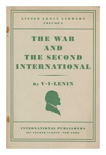 LENIN, VLADIMIR ILICH (1870-1924) - The war and the Second International