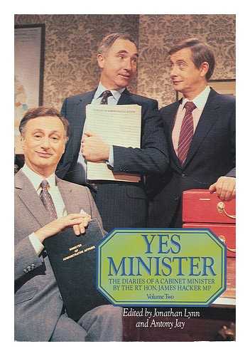 LYNN, JONATHAN ; JAY, ANTONY [EDS.] - Yes, Minister : the diaries of a cabinet minister