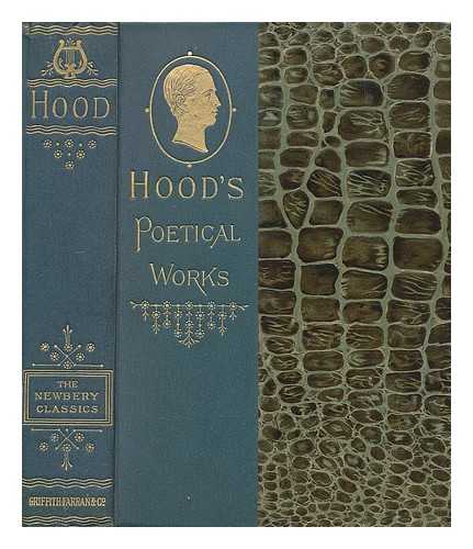 HOOD, THOMAS (1799-1845) - The poetical works of Thomas Hood : with memoir, explanatory notes, &c.