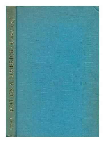 CERF, BENNETT ALFRED. SAXON (ILLUSTRATOR) - Out on a limerick. A collection of over 300 of the world's best printable limericks / assembled, revised, dry-cleaned, and annotated by Mister Cerf. With illustrations by Saxon