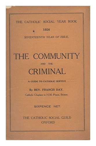 DAY, FRANCIS (-1940) - The community and the criminal