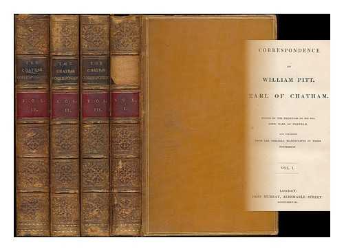PITT, WILLIAM, EARL OF CHATHAM (1708-1778). BURKE, EDMUND (1729-1797). ERSKINE, THOMAS (1750-1823) - Correspondence of William Pitt, Earl of Chatham / edited by the executors of his son, John, Earl of Chatham, and published from the original manuscripts in their possesion
