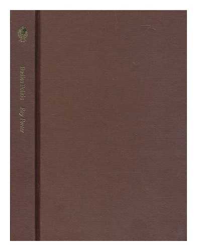 PORTER, ROY (1946-2002) - Bodies politic : disease, death and doctors in Britain, 1650-1900 / Roy Porter.