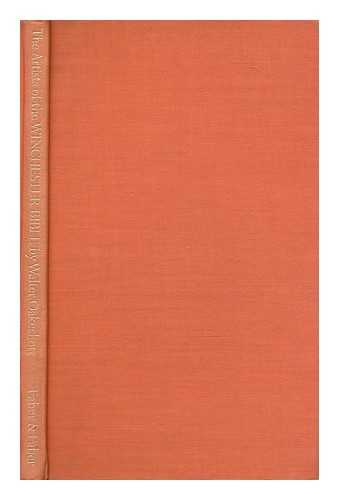 OAKESHOTT, WALTER FRASER, SIR (1903-1987) - The artists of the Winchester Bible / with forty-four reproductions of details from their work, and an introduction by Walter Oakeshott