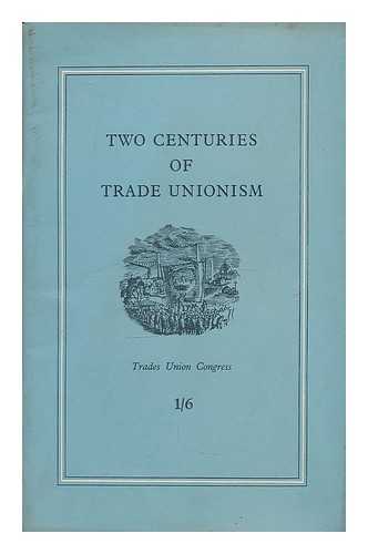 TRADES UNION CONGRESS - Two centuries of trade unionism