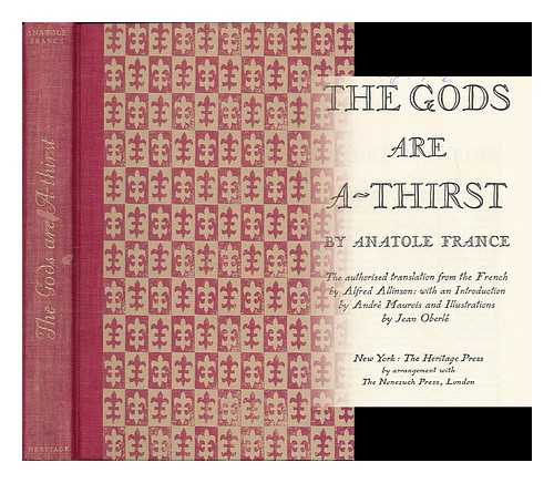 FRANCE, ANATOLE (1844-1924) - The gods are a-thirst