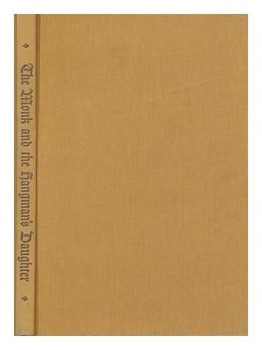 BIERCE, AMBROSE (1842-1914). CIRY, MICHAEL (ILLUS.) - The monk and the hangman's daughter / Ambrose Bierce / Translated from the German of Richard Voss by Gustav adolf Danziger.