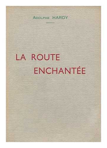 HARDY, ADOLPHE (1868-1954) - La route enchantee