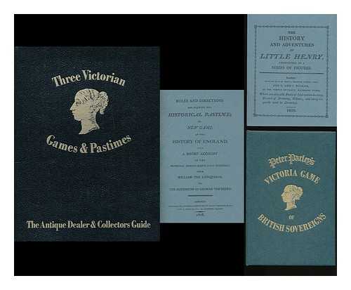 ANTIQUE DEALER AND COLLECTOR'S GUIDE - Three Victorian Games and Pastimes : The History and Adventures of Little Henry (1810), British Sovereigns, and the History of England Game (1808)