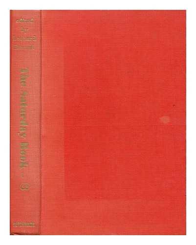 RUSSELL, LEONARD (ED.) - The Saturday book : being the eighth annual issue ... / edited by Leonard Russell; the book designed by Laurence Scarfe [Number 8]