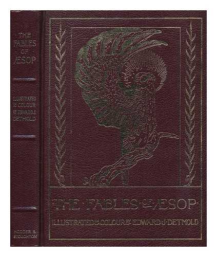 AESOP. DETMOLD, EDWARD JULIUS (1883-1957) (ILLUSTRATOR) - The Fables of aesop