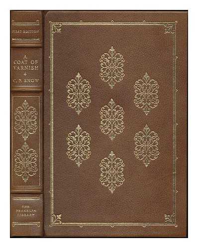 SNOW, C. P. (CHARLES PERCY), (1905-1980) - A coat of varnish / C. P. Snow ; illustrated by Howard Rogers