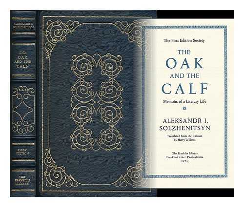 SOLZHENITSYN, ALEKSANDR I. (1918-2008) - The oak and the calf : memoirs of a literary life / Aleksandr I. Solzhenitsyn