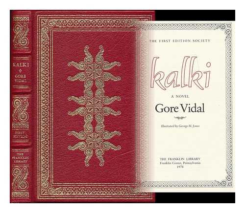 VIDAL, GORE (1925-2012) - Kalki : a novel / Gore Vidal ; illustrated by George H. Jones