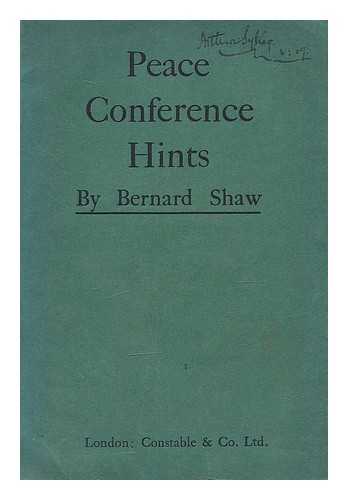 SHAW, BERNARD (1856-1950) - Peace conference hints