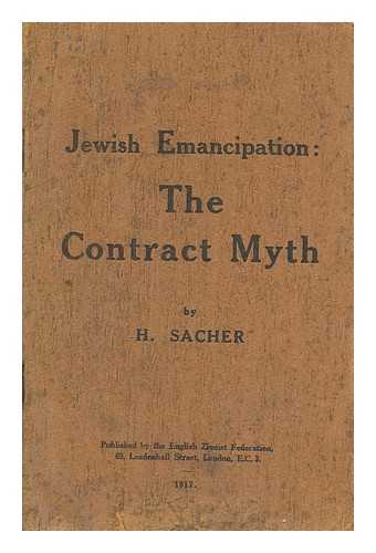 SACHER, HARRY ( 1881-) - Jewish emancipation : the contract myth