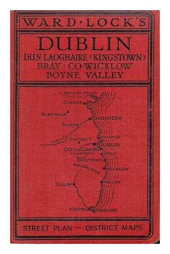 ANONOMOUS - Guide to Dublin and its environs : including a street guide to the city, excursions to the suburbs, and tours through County Wicklow. With a plan of city, two maps of the district and numerous illustrations