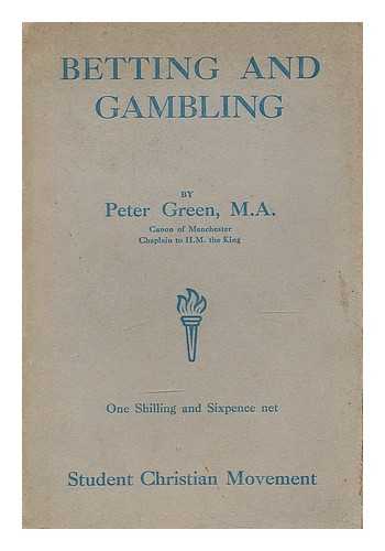 GREEN, PETER (1871-1961) - Betting and gambling
