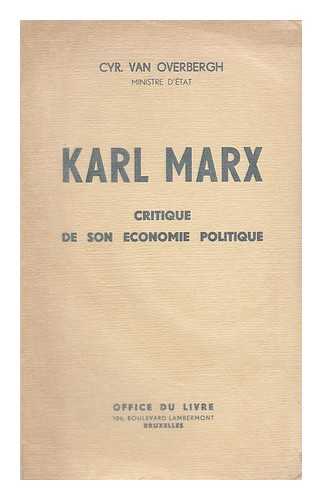 OVERBERGH, CYRILLE VAN - Karl Marx : critique de sa guerre des classes / Cyr. van Overbergh