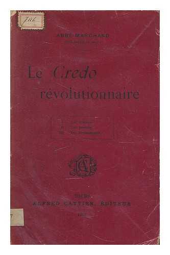 MARCHAND, ALFRED (1842-1895) - Le credo revolutionnaire