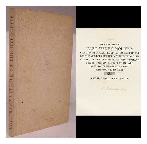 MOLIERE (1622-1673) ; STEINER-PRAG, HUGO (1880-1945, ILLUS.) - Tartuffe, or, The hypocrite / verse translation by Curtis Hidden Page ; introduction by Brander Matthews ; lithograph illustration by Hugo Steiner-Prag