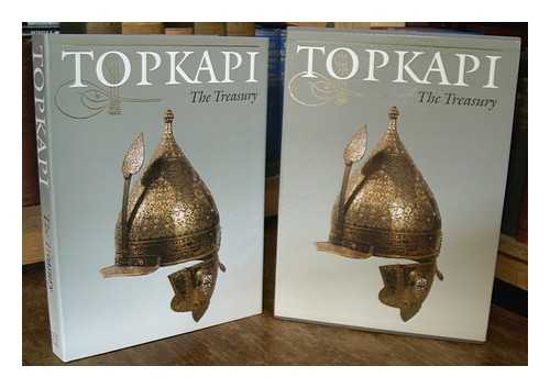 TOPKAPI SARAY MUSEUM. - The Topkapi Saray museum : the treasury / translated, expanded and edited by J.M. Rogers from the original Turkish by Cengiz Koseoglu.