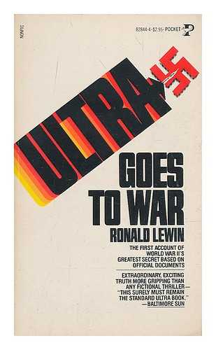 LEWIN, RONALD - Ultra goes to war : the first account of World War II's greatest secret based on official documents