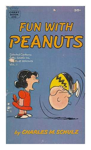 SCHULZ, CHARLES MONROE (1922-2000) - Fun with Peanuts : selected cartoons from Good 'ol Charlie Brown (Volume 1)