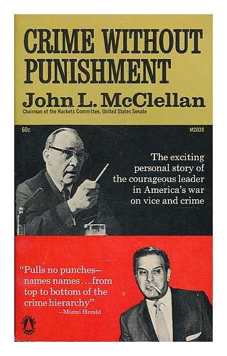 MCCLELLAN, JOHN LITTLE (1896-1977) - Crime without punishment
