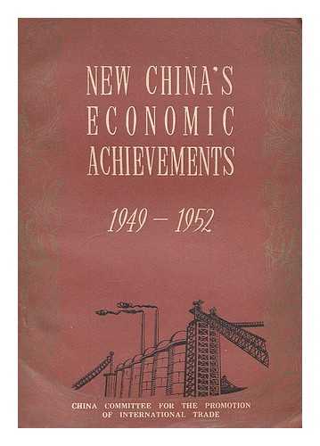 CHUNG-KUO KUO CHI MAO I TSE CHIN WEI YUAN HUI - New China's economic achievements 1949-1952