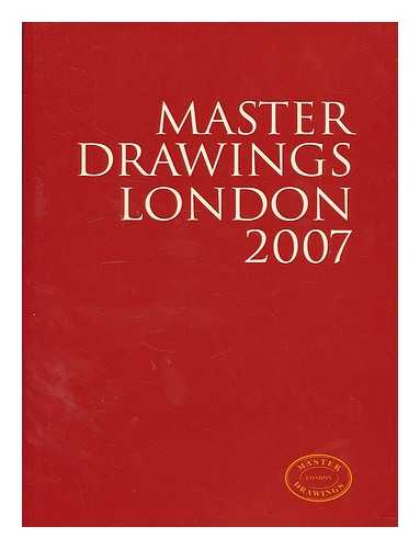 CHAPMAN, HUGO - Master drawings London 2007 / introduction by Hugo Chapman Master drawings London, from 15th to 21st centuries, 29 June to 6 July 2007